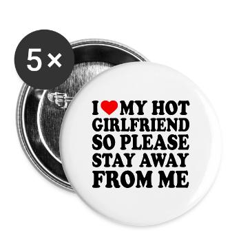 i love my hot girlfriend so please stay away from - Buttons large 2.2''/56 mm (5-pack) - white - Front