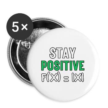 Stay Positive, Funny Absolute Math Function Maths - Buttons large 2.2''/56 mm (5-pack) - white - Front