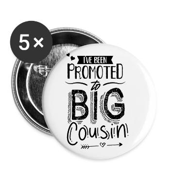 Ich Wurde Zum Großen Cousin Befördert Cousine - Buttons groß 56 mm (5er Pack) - Weiß - Vorne