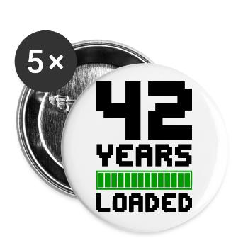 42 Years Loaded 42. Geburtstag - Buttons groß 56 mm (5er Pack) - Weiß - Vorne