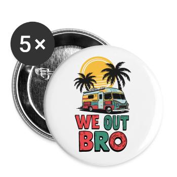 Wir sind raus Bruder, letzter Schultag Lehrer - Buttons groß 56 mm (5er Pack) - Weiß - Vorne