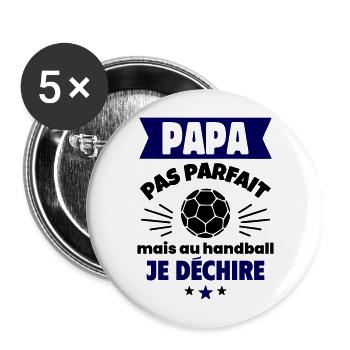 Papa pas parfait, mais au handball je déchire - Lot de 5 grands badges (56 mm) - blanc - Devant