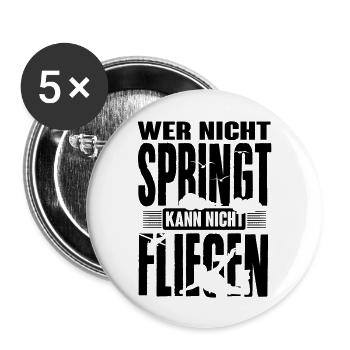 skydiving: wer nicht springt kann nicht fliegen - Buttons groß 56 mm (5er Pack) - Weiß - Vorne