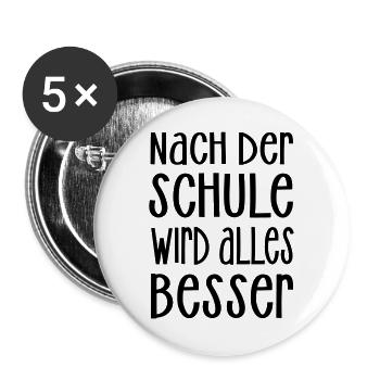 nach der Schule - Buttons groß 56 mm (5er Pack) - Weiß - Vorne