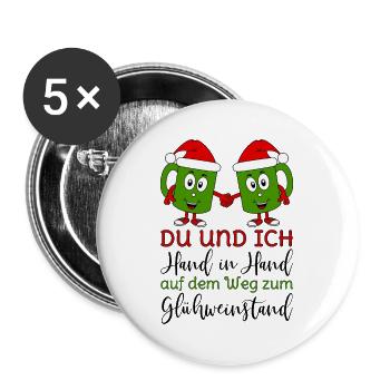 Glühwein - Du und Ich Hand in Hand Glühweinstand  - Buttons groß 56 mm (5er Pack) - Weiß - Vorne