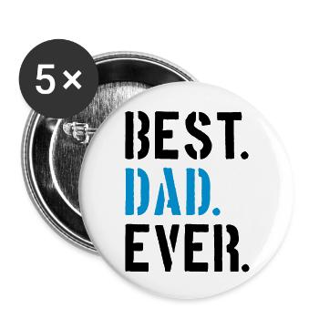 text dad best ever love dad best world father's day - Buttons large 2.2''/56 mm (5-pack) - white - Front