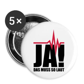 ja_das_muss_so_laut__f2 - Buttons groß 56 mm (5er Pack) - Weiß - Vorne