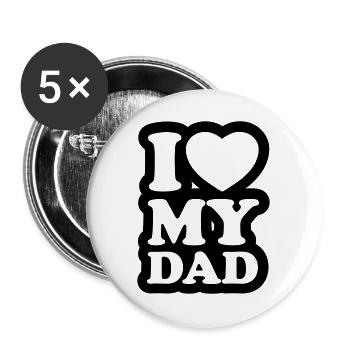 I love my dad - Ich liebe meinen Vater - Buttons groß 56 mm (5er Pack) - Weiß - Vorne