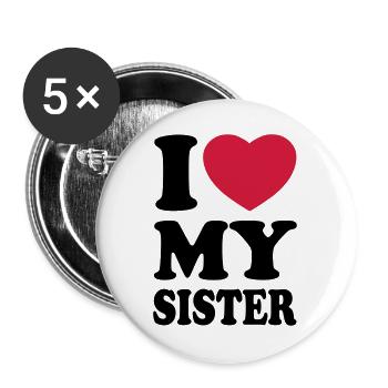 I love my sister - Buttons large 2.2''/56 mm (5-pack) - white - Front