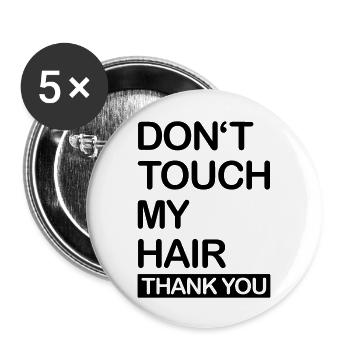 dont_touch_my_hair__f1 - Lot de 5 grands badges (56 mm) - blanc - Devant