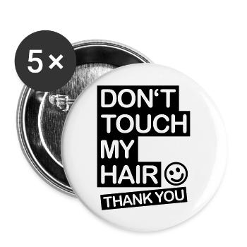 dont_touch_my_hair_1_f1 - Lot de 5 grands badges (56 mm) - blanc - Devant