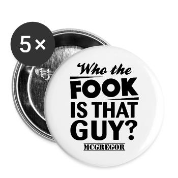 Who the Fook Is That Guy- McGregor VS Alvarez - Buttons large 2.2''/56 mm (5-pack) - white - Front