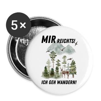 Mir reichts, ich gehe wandern! - Buttons groß 56 mm (5er Pack) - Weiß - Vorne