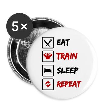 Eat Train Sleep Repeat - Buttons groß 56 mm (5er Pack) - Weiß - Vorne
