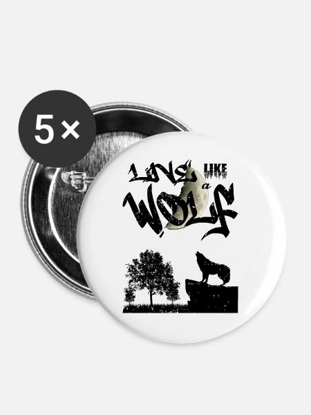 Lebe wie ein Wolf - Buttons groß 56 mm (5er Pack) - Weiß
