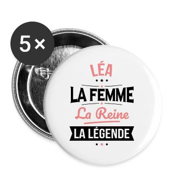 Léa - La Femme - La Reine - La Légende - Lot de 5 grands badges (56 mm) - blanc - Devant