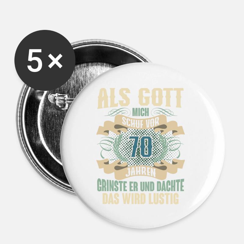 70. Geburtstag Als Gott Mich Schuf Vor - Buttons groß 56 mm (5er Pack) - Weiß