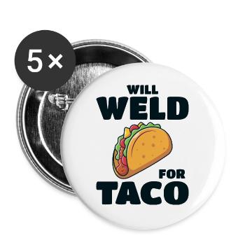 Soudage Soudeur Métal Construction Ferronnerie Taco - Lot de 5 grands badges (56 mm) - blanc - Devant