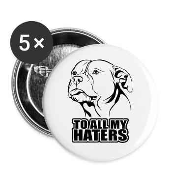 To all my haters Spruch Hund Hunde Wilsigns - Buttons groß 56 mm (5er Pack) - Weiß - Vorne