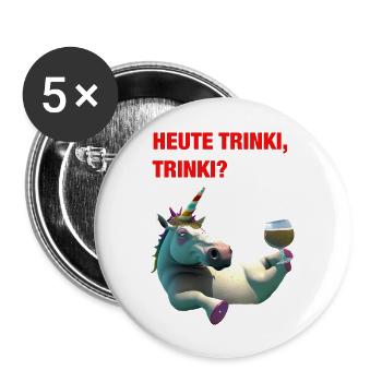 Betrunkenes Einhorn auf dem Rücken „HEUTE TRINKI?“ - Buttons groß 56 mm (5er Pack) - Weiß - Vorne