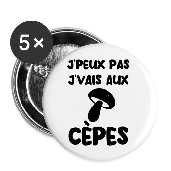 J’peux pas j’vais aux cèpes - Lot de 5 grands badges (56 mm) - blanc - Devant