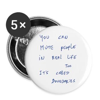 You Can Mute People In Real Life Too. It’s Called - Buttons large 2.2''/56 mm (5-pack) - white - Front