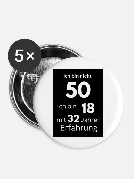 Ich bin nicht 50 - Buttons groß 56 mm (5er Pack) - Weiß