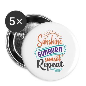 Sunshine Sunburn Sunset Repeat - Buttons large 2.2''/56 mm (5-pack) - white - Front