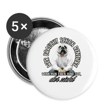 Hund zieht mehr als Rentner - Buttons groß 56 mm (5er Pack) - Weiß - Vorne