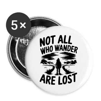 Not All Who Wander Are Lost - Buttons large 2.2''/56 mm (5-pack) - white - Front