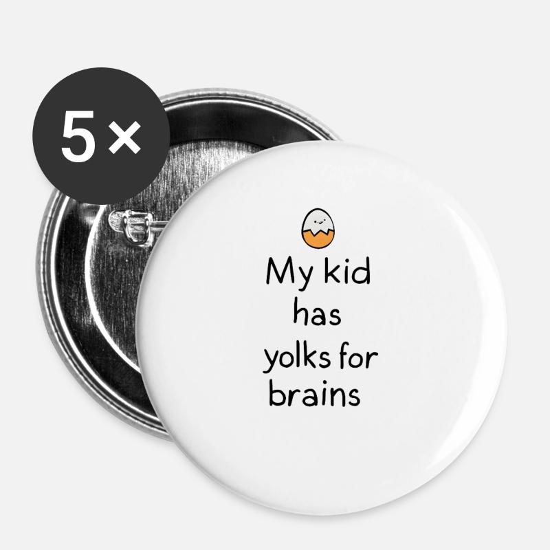My Kid Has Yolks for Brains - Buttons groß 56 mm (5er Pack) - Weiß