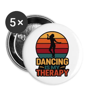 Dance is My Therapy – Retro Dance Design - Buttons large 2.2''/56 mm (5-pack) - white - Front