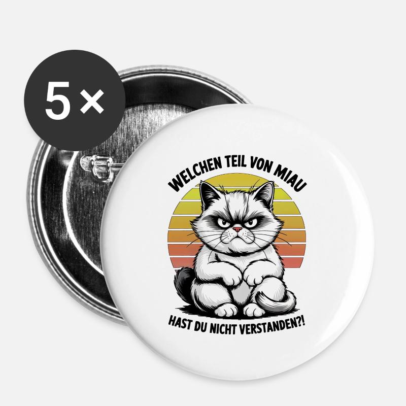 Mürrische Katze mit Miau Spruch – Comic Style - Buttons groß 56 mm (5er Pack) - Weiß