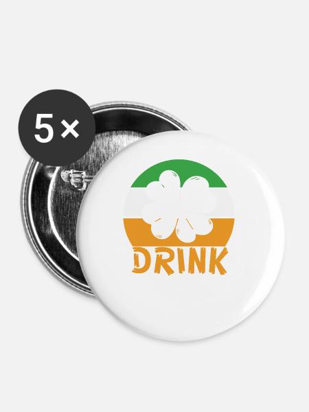 St. Patricks Day drink - Buttons groß 56 mm (5er Pack) - Weiß