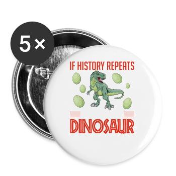 History repeats dinosaur - Buttons large 2.2''/56 mm (5-pack) - white - Front