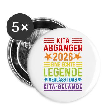 Kita Abgänger 2026 Legende verlässt Kita Gelände - Buttons groß 56 mm (5er Pack) - Weiß - Vorne