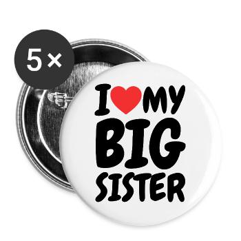 I Love My Big Sister Heart Family Funny - Buttons large 2.2''/56 mm (5-pack) - white - Front