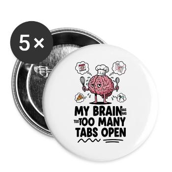 Brain Chef: Zu viele offene Tabs - Buttons groß 56 mm (5er Pack) - Weiß - Vorne