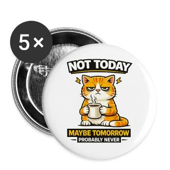 Nicht heute Katzenkaffee-Prokrastination - Buttons groß 56 mm (5er Pack) - Weiß - Vorne