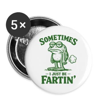 Sometimes I'm just a farting frog. - Buttons large 2.2''/56 mm (5-pack) - white - Front