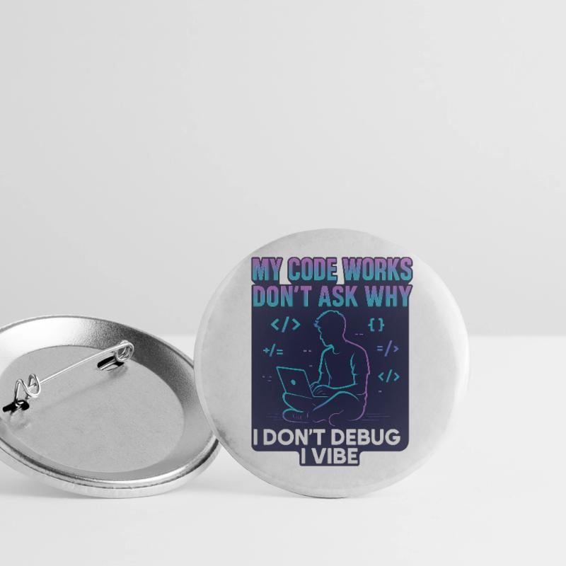 My Code Works Don't Ask Why – Lustiges Programmier Buttons groß 56 mm (5er Pack)