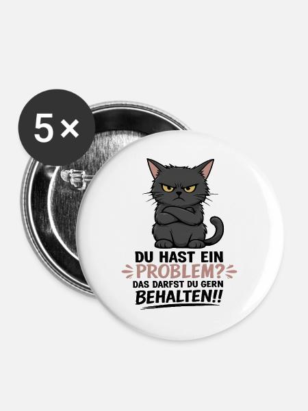Du hast ein Problem, das darfst du behalten - Buttons groß 56 mm (5er Pack) - Weiß