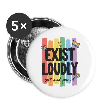 LGBTQ-Pride-Monat – Existiere laut! Raus und stolz! - Buttons groß 56 mm (5er Pack) - Weiß - Vorne