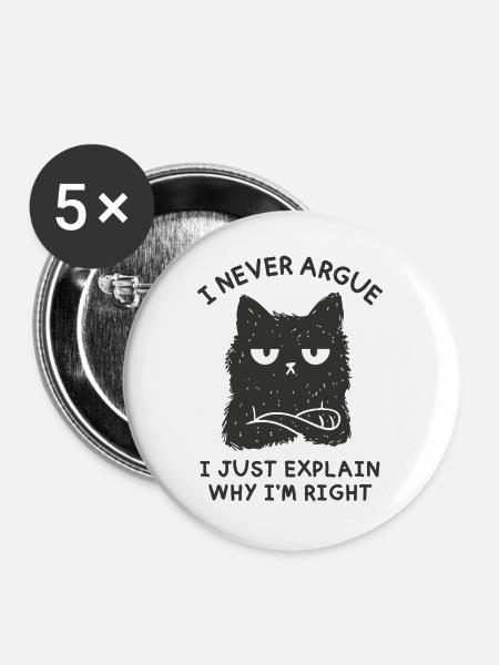 Ich streite nie - Buttons groß 56 mm (5er Pack) - Weiß
