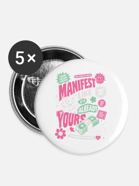 Manifest Like It's Already Yours - Buttons groß 56 mm (5er Pack) - Weiß