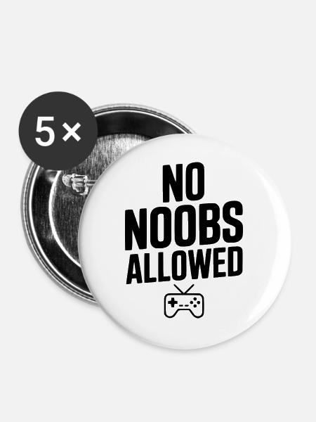 Keine Noobs erlaubt - Buttons groß 56 mm (5er Pack) - Weiß