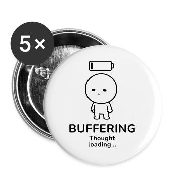 Buffering – Thought Loading | Overthinker Mood - Buttons groß 56 mm (5er Pack) - Weiß - Vorne