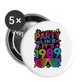 Party Like It's 1989 80er Jahre - Buttons groß 56 mm (5er Pack) - Weiß - Vorne