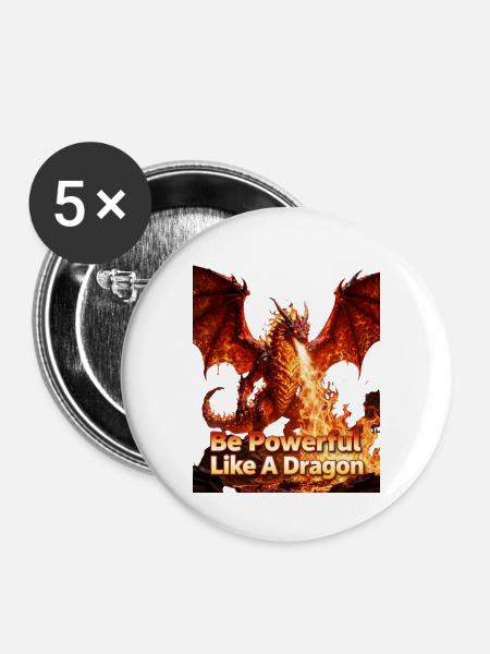 Sei Mächtig Wie Ein Drache - Buttons groß 56 mm (5er Pack) - Weiß