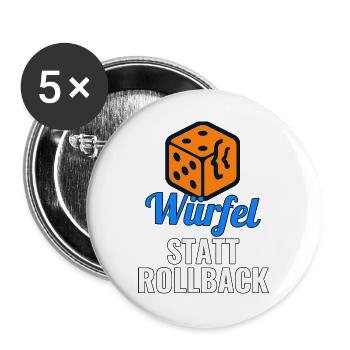 Würfel statt Rollback – Release-Shirt für Devs - Buttons groß 56 mm (5er Pack) - Weiß - Vorne